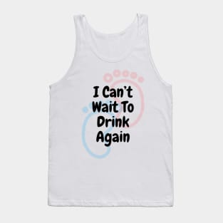 Mommy Can't Wait To Drink Again Tank Top